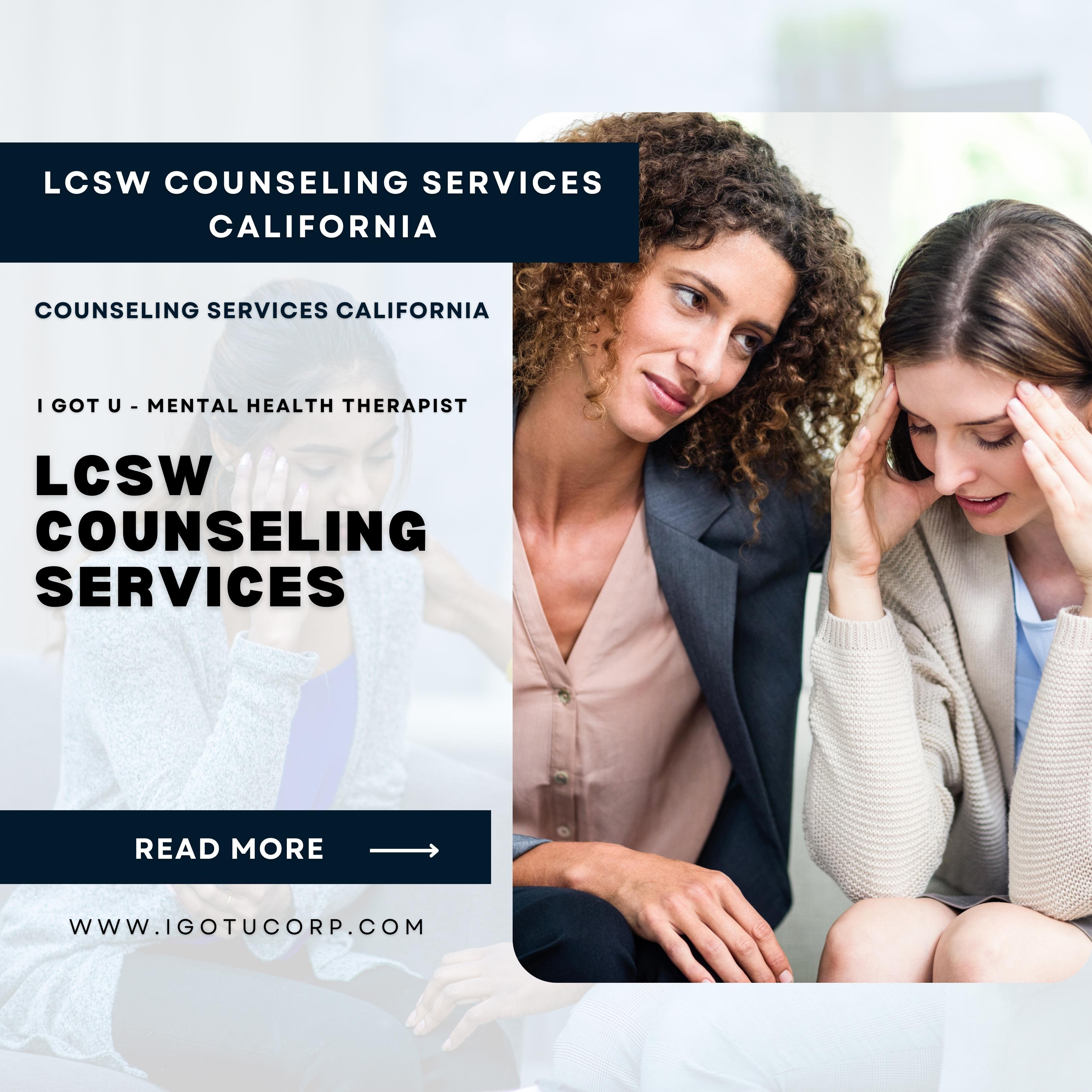 LCSW Counseling Services California