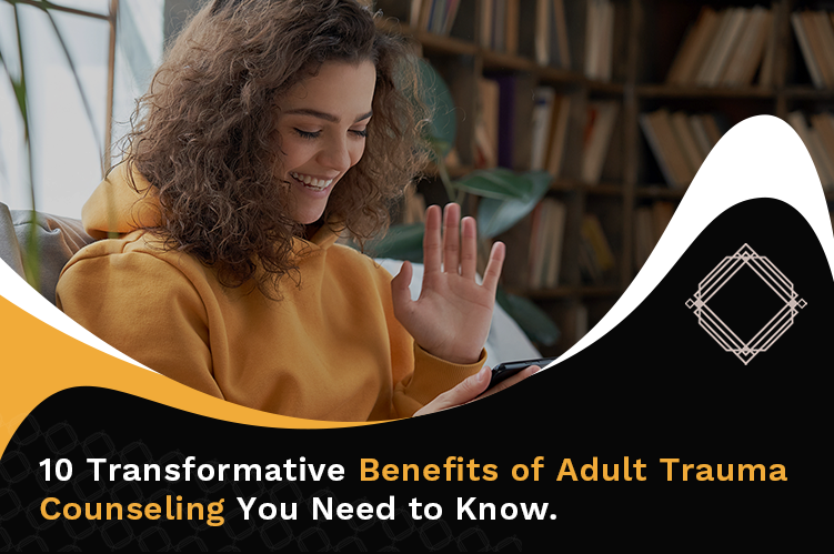 Adult Trauma Counseling