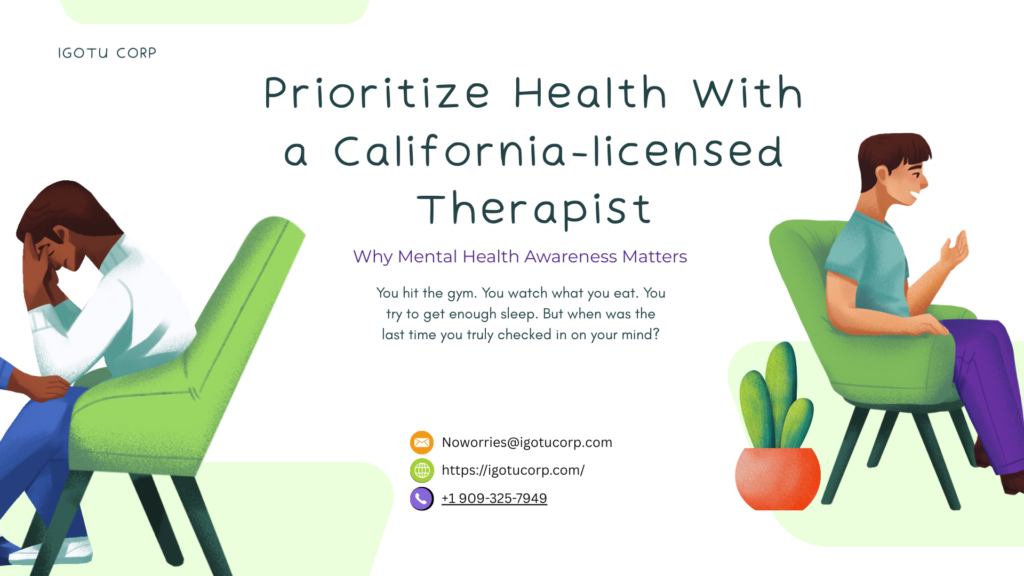 Prioritize Health With a California Licensed Therapist
